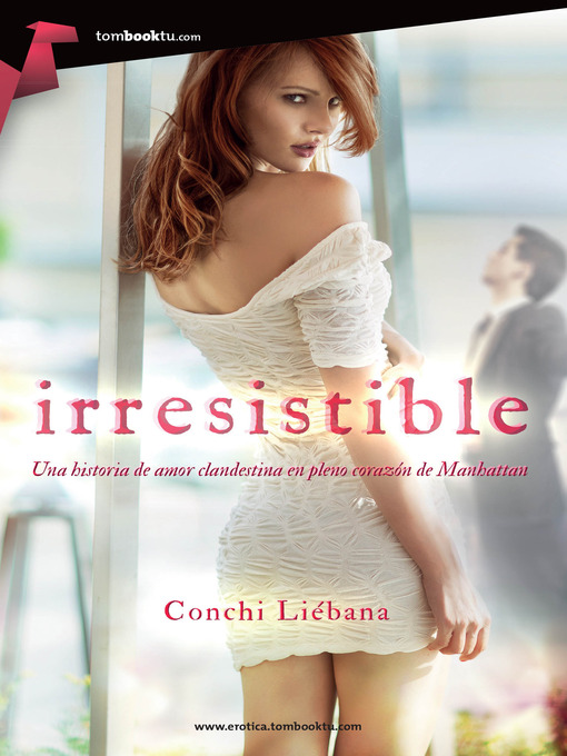 Title details for Irresistible by Conchi Liebana - Available